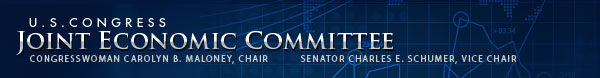 U.S. Congress Joint Economic Committee; Chairman, Sen. Charles Schumer; Vice Chair, Rep. Carolyn Maloney